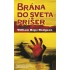 Brána do sveta príšer