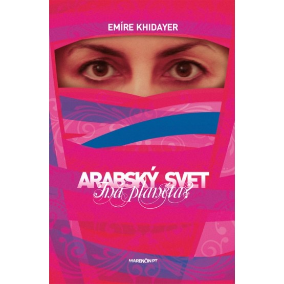 Arabský svet - iná planéta?