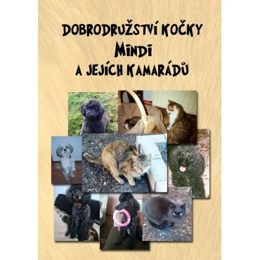 Dobrodružství kočky Mindi a jejích kamarádů