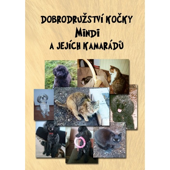 Dobrodružství kočky Mindi a jejích kamarádů