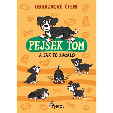 Pejsek Tom a jak to začalo