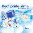 Keď príde zima do Snehovej Vsi