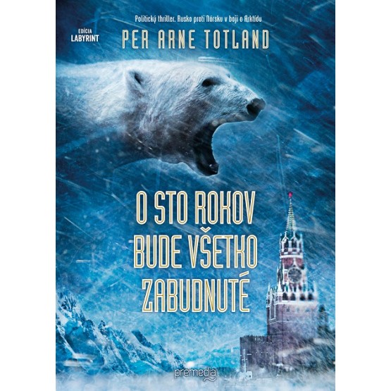 O sto rokov bude všetko zabudnuté