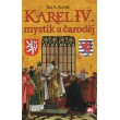 Karel IV.: mystik a čaroděj