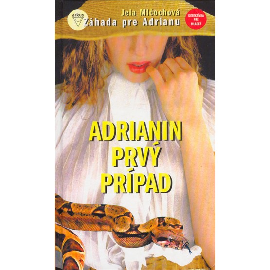 Adrianin prvý prípad