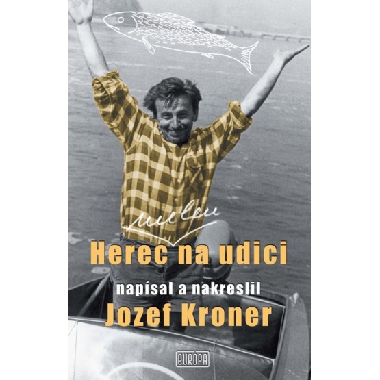 Herec (nielen) na udici