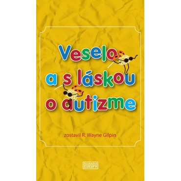 Veselo a s láskou o autizme