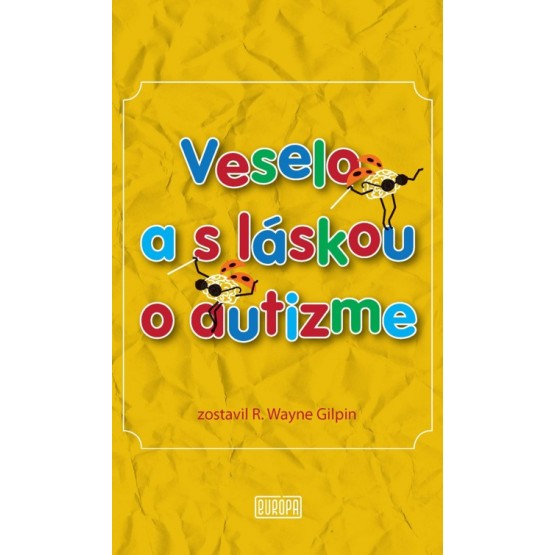 Veselo a s láskou o autizme
