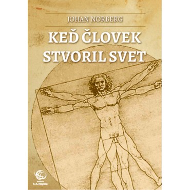 Keď človek stvoril svet