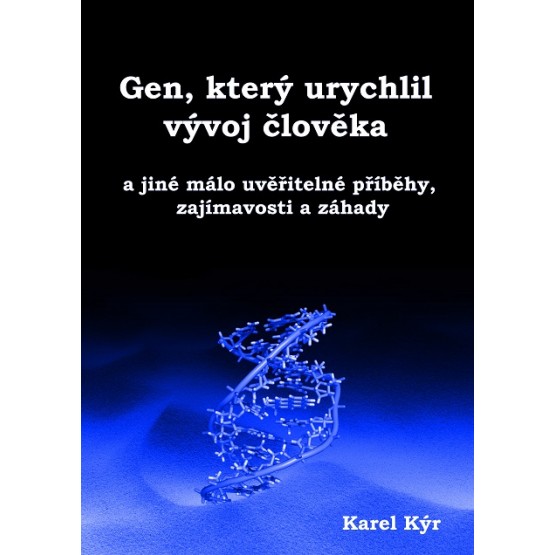 Gen, který urychlil vývoj člověka