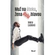 Muž na úteku, žena dolu hlavou