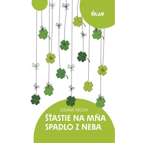 Šťastie na mňa padlo z neba