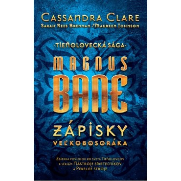 Magnus Bane – Zápisky veľkobosoráka