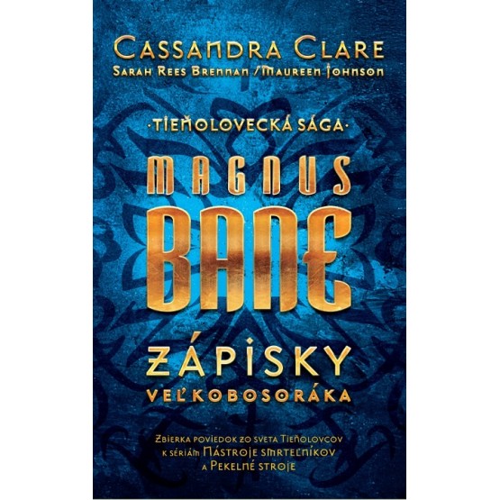 Magnus Bane – Zápisky veľkobosoráka