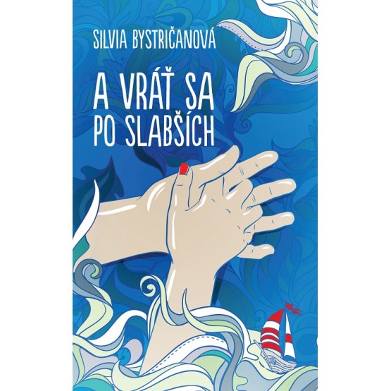 A vráť sa po slabších