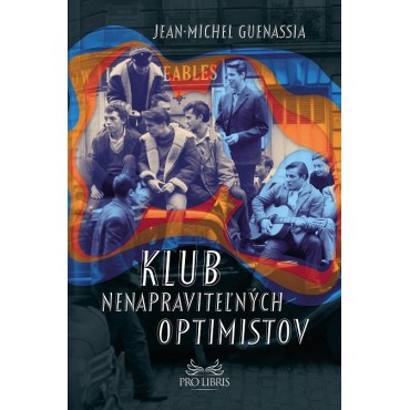 Klub nenapraviteľných optimistov