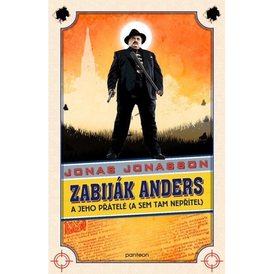 Zabiják Anders a jeho přátelé (a sem tam nepřítel)