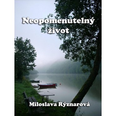 Neopomenutelný život