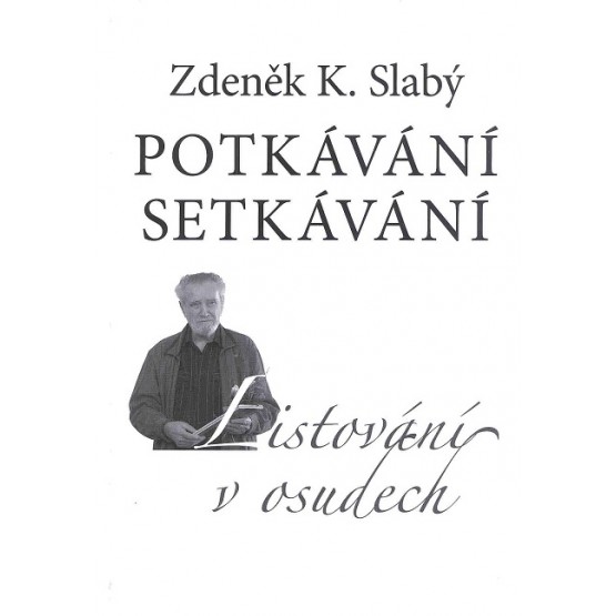 Potkávání setkávání