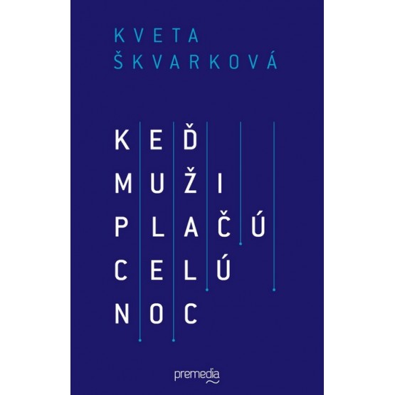 Keď muži plačú celú noc