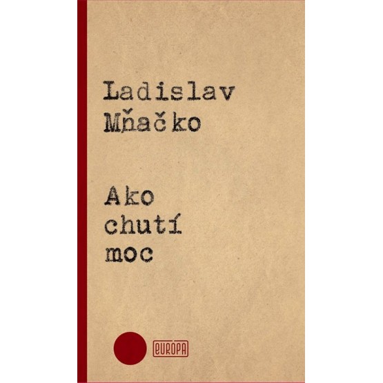 Ako chutí moc