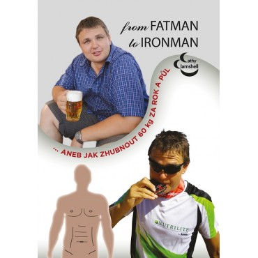 From fatman to ironman