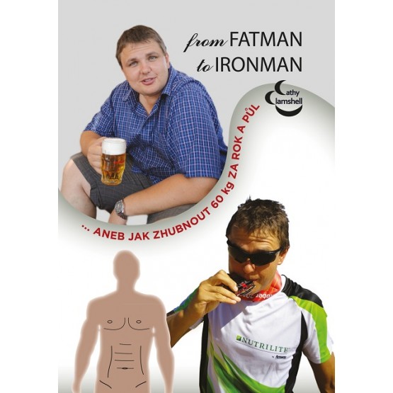 From fatman to ironman