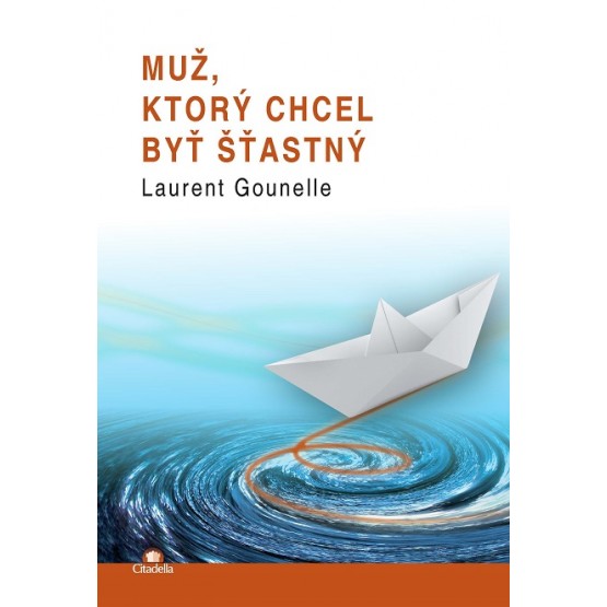 Muž, ktorý chcel byť šťastný