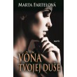 Vôňa tvojej duše