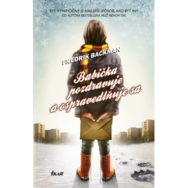 Babička pozdravuje a ospravedlňuje sa