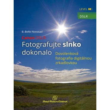 Canon DSLR: Fotografujte slnko dokonalo