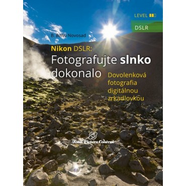 Nikon DSLR: Fotografujte slnko dokonalo