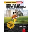 Dostaň sa na vyšší level v Minecrafte