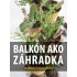 Balkón ako záhradka