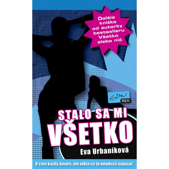 Stalo sa mi všetko