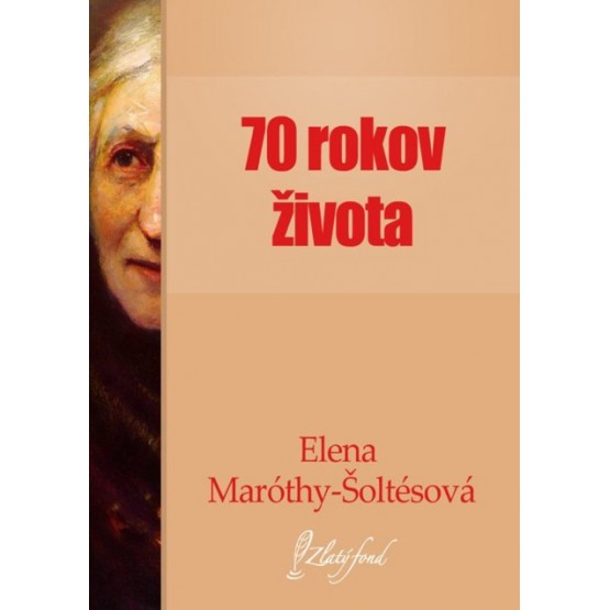 Sedemdesiat rokov života