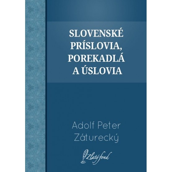 Slovenské príslovia, porekadlá a úslovia