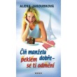 Čiň manželu dobře - peklem se ti odmění