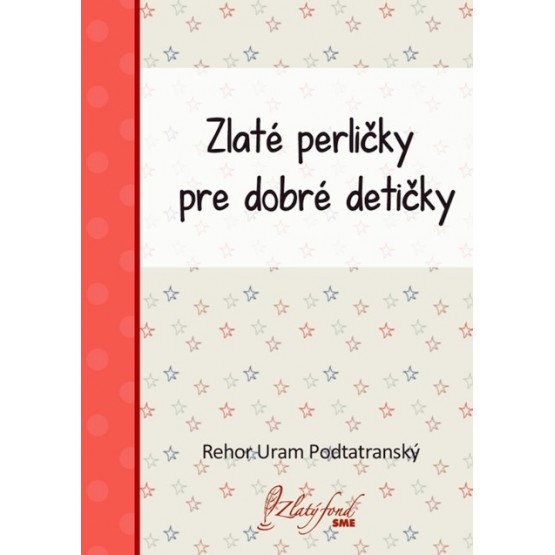 Zlaté perličky pre dobré detičky