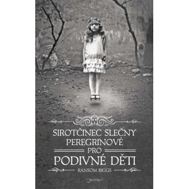 Sirotčinec slečny Peregrinové pro podivné děti