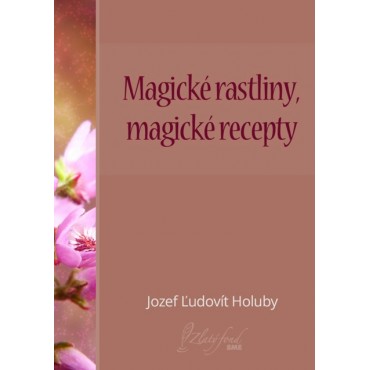 Magické rastliny, magické recepty
