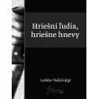 Hriešni ľudia, hriešne hnevy