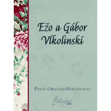 Ežo a Gábor Vlkolinskí