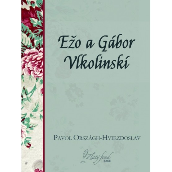Ežo a Gábor Vlkolinskí
