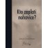Kto zaplatí nohavice?