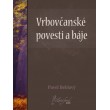 Vrbovčanské povesti a báje