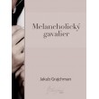 Melancholický gavalier