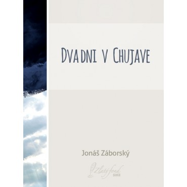 Dva dni v Chujave