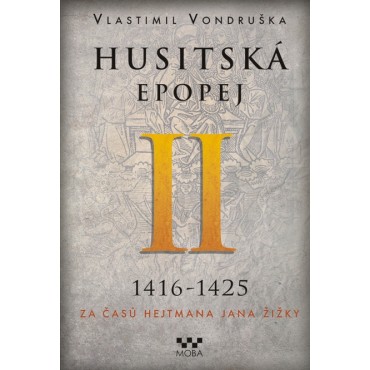 Husitská epopej II – Za časů hejtmana Jana Žižky