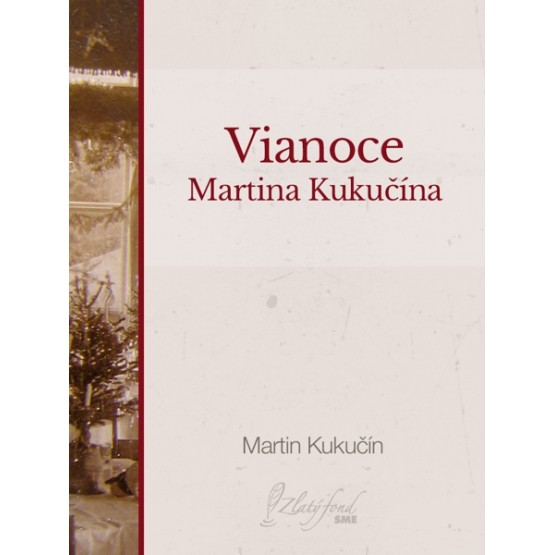 Vianoce Martina Kukučína